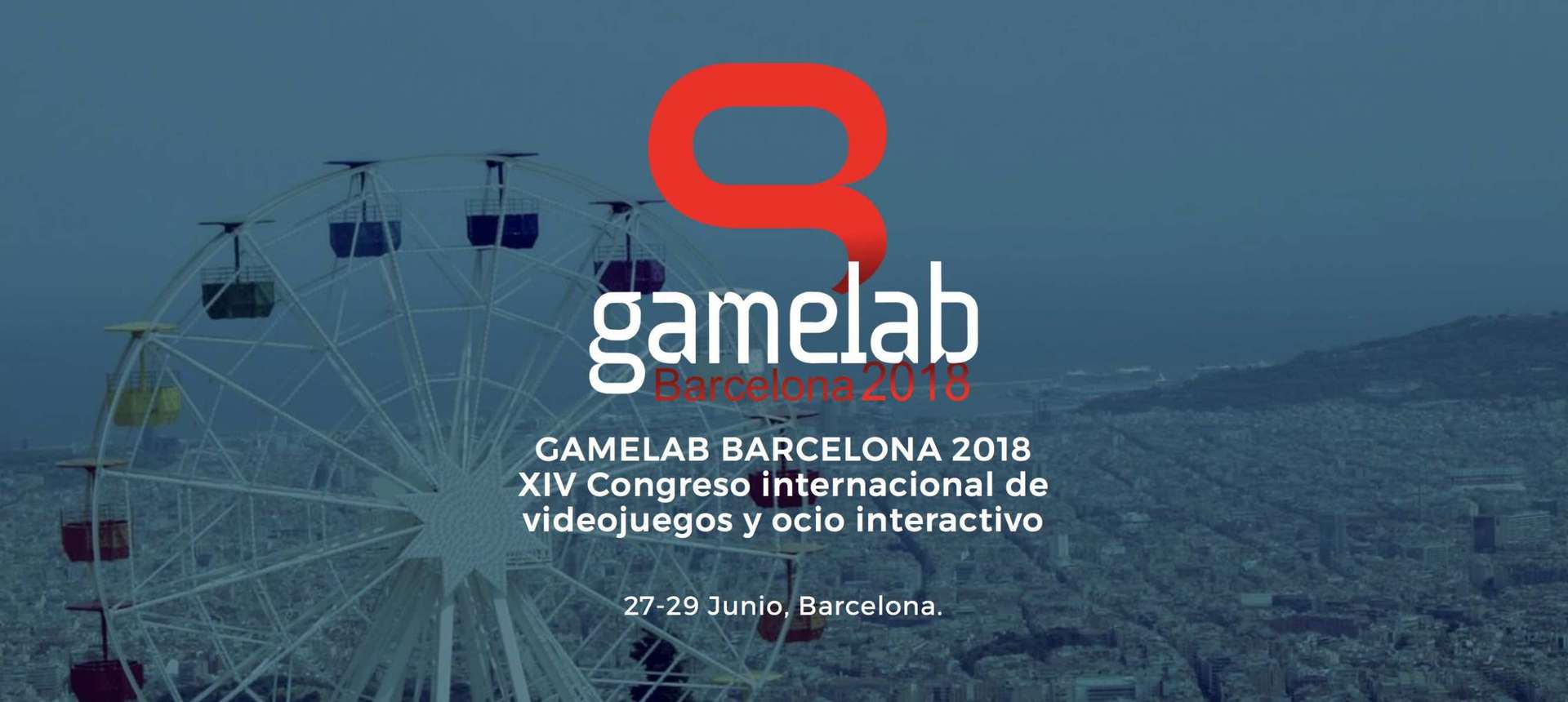 La Gamelab 2018 se celebrará los días 27 a 29 de junio