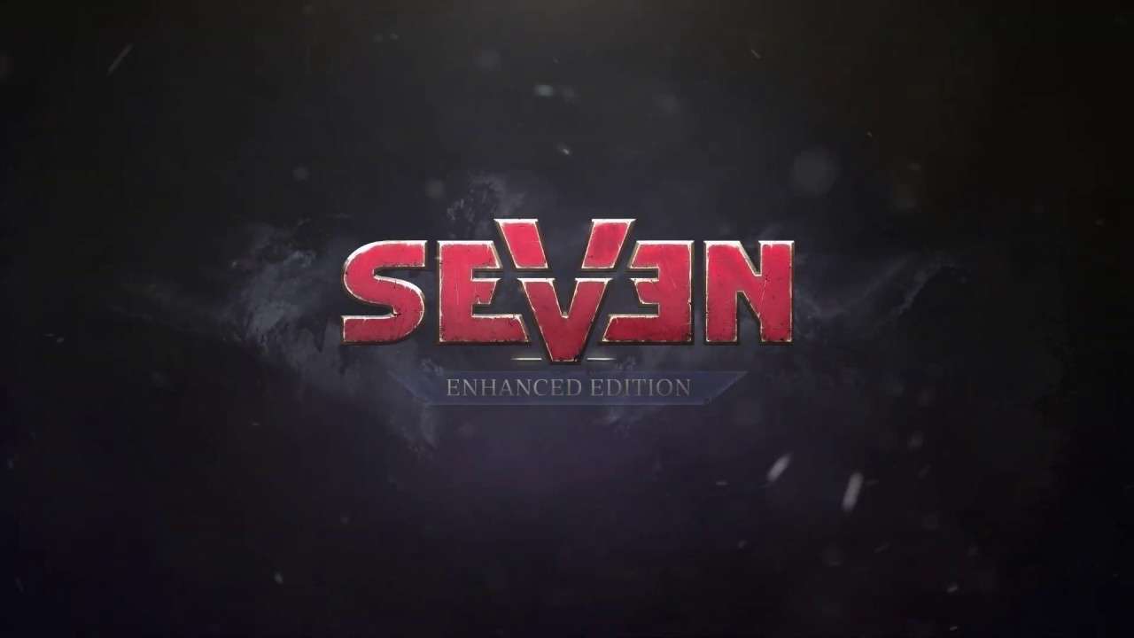 Seven Enhanced Edition ha compartido su trailer de lanzamiento