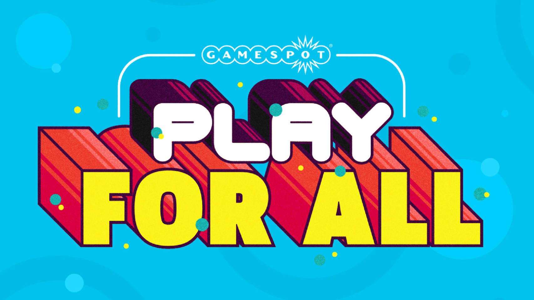 GameSpot confirma cuando celebrarán su evento «Play For All»
