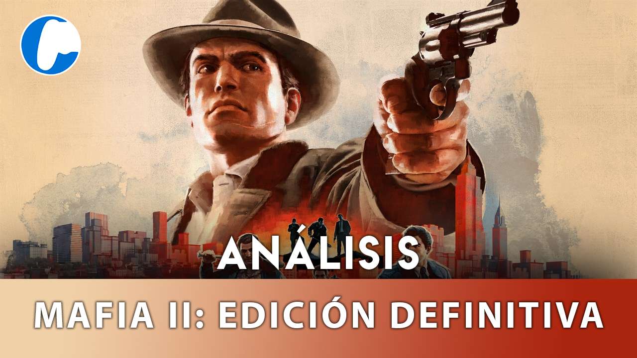 Análisis de Mafia 2 Definitive Edition
