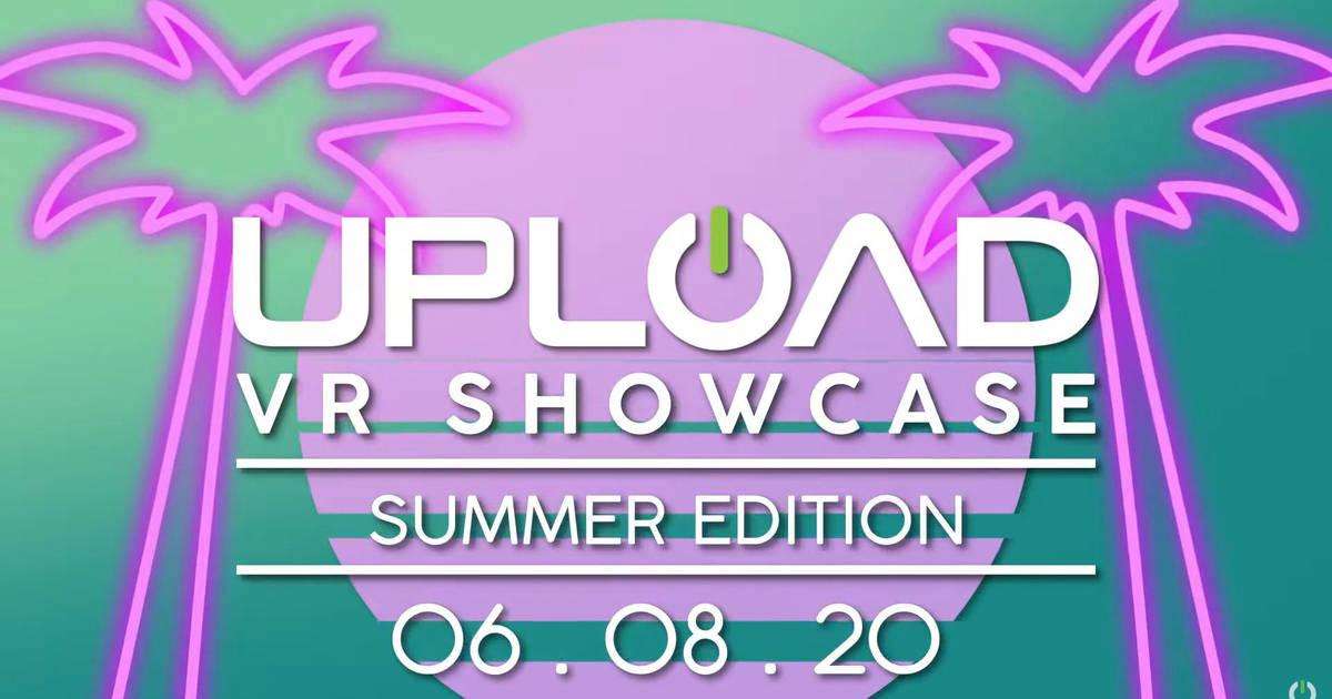En junio llegará el nuevo Upload VR Showcase