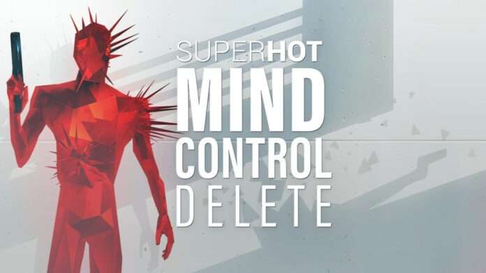 SUPERHOT-MIND-CONTROL-DELETE Superhot: Mind Control Delete