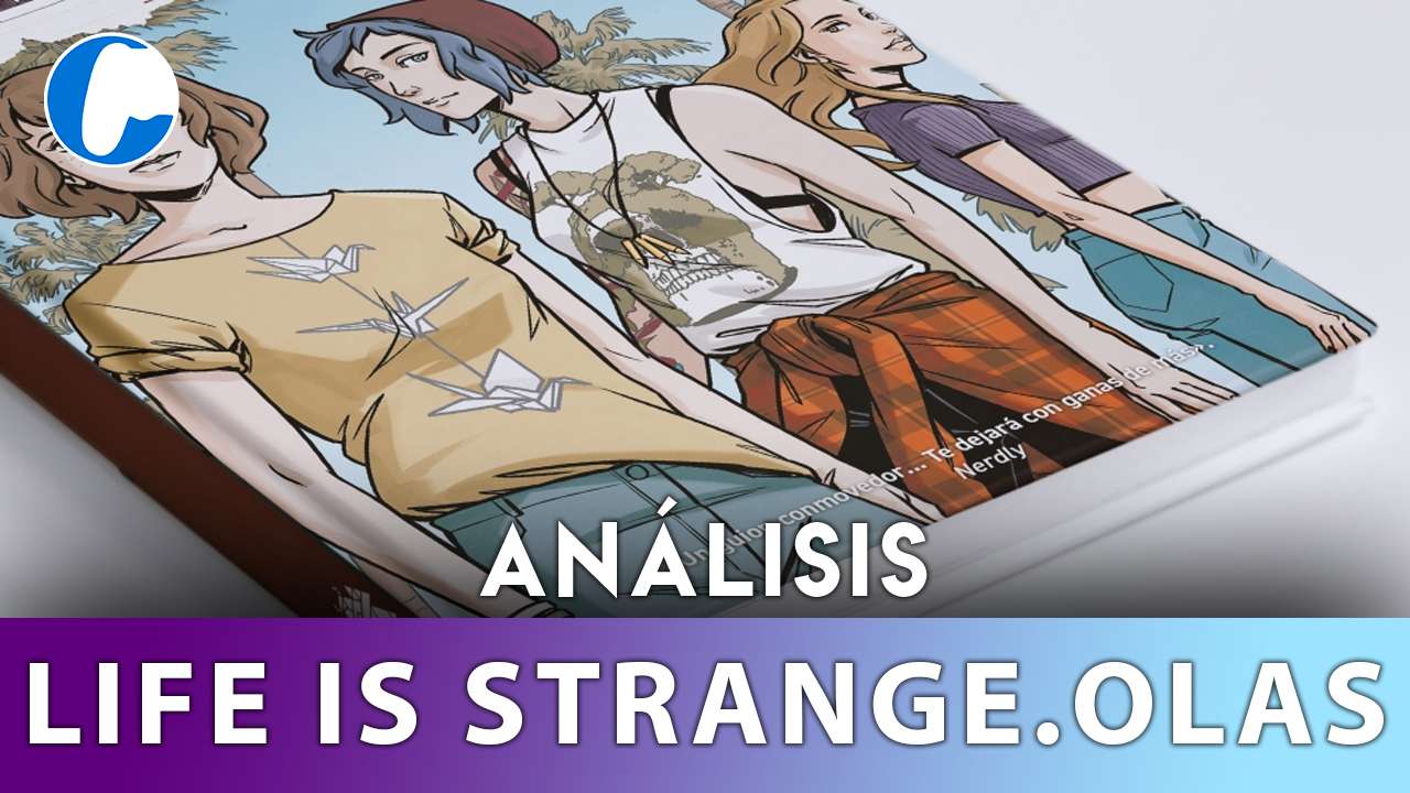 Reseña del cómic Life Is Strange: Olas