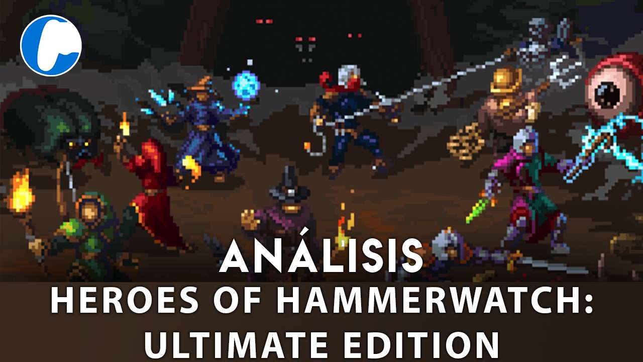 Análisis de Heroes of Hammerwatch Ultimate Edition