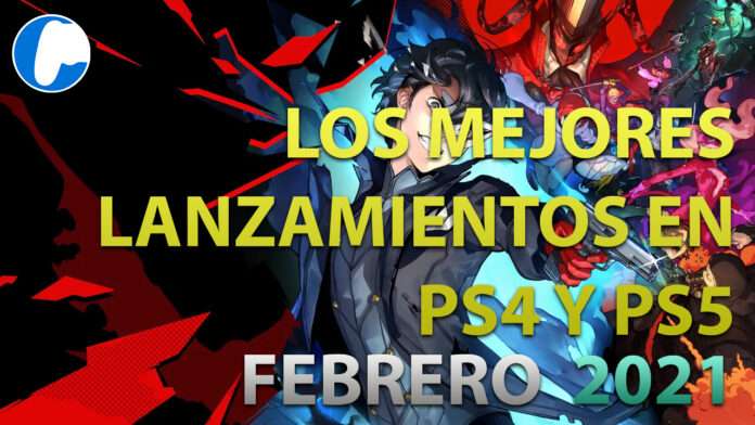 Los mejores lanzamientos de Febrero para PlayStation 4 y 5