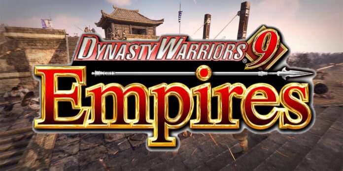 DINASTY WARRIORS 9 EMPIRES Dinasty Warriors