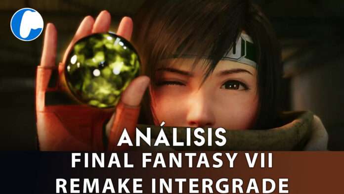 ANALISIS FINAL FANTASY VII INTERGRADE ANALISIS FINAL FANTASY VII INTERGRADE