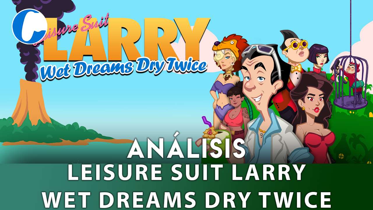 Análisis Leisure Suit Larry – Wet Dreams Dry Twice