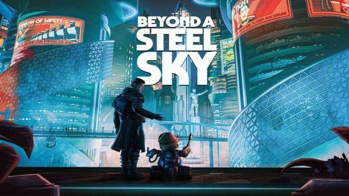 Beyond A Steel Sky Beyond A Steel Sky