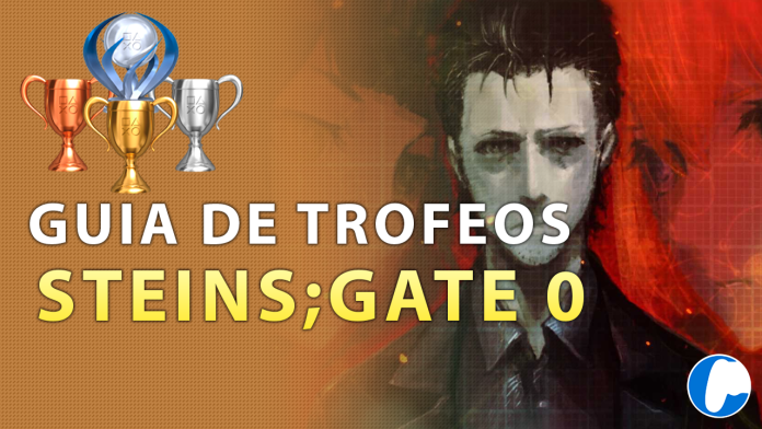 GUIA DE TROFEOS STEINS;GATE 0
