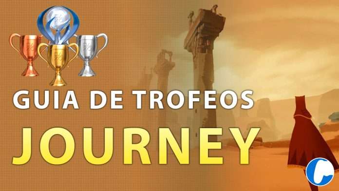 GUIA DE TROFEOS JOURNEY guia de trofeos journey