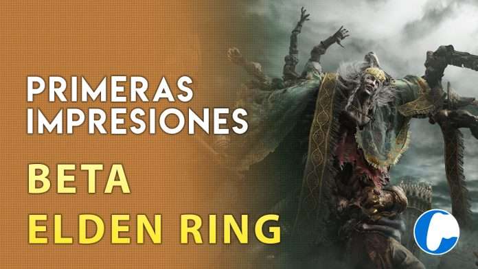 Elden Ring beta Elden Ring beta impresiones