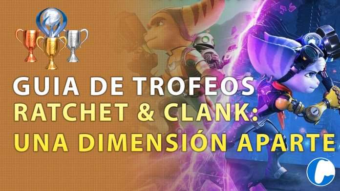 guia trofeos ratchet guia trofeos ratchet & clank una dimension aparte