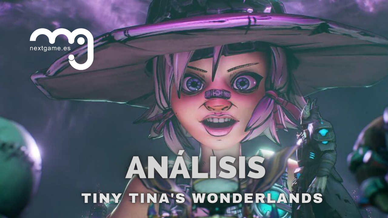 Análisis de Tiny Tina’s Wonderlands: un Borderlands con mucho humor y rol