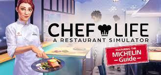 Chef Life A Restaurant Simulator