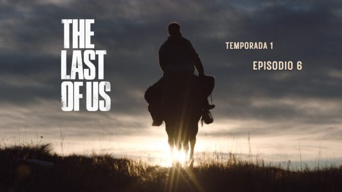 NG_TLOU1x06 The Last of Us Episodio 6