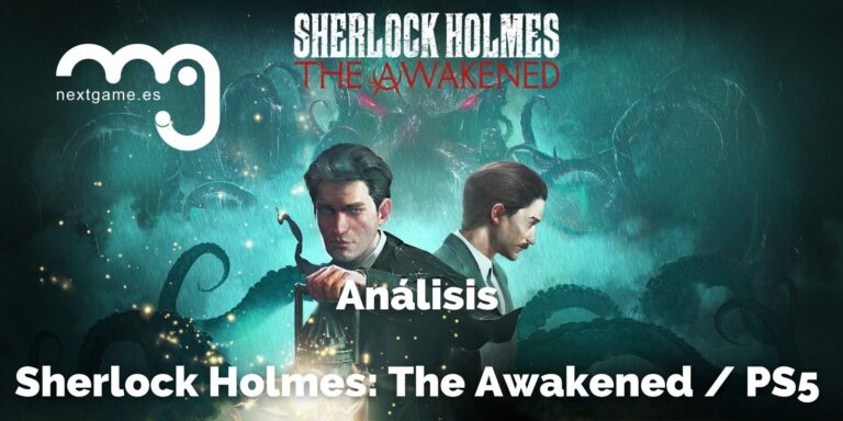Análisis Sherlock Holmes: The Awakened