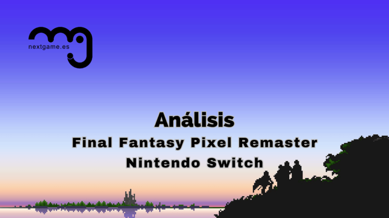 Análisis Final Fantasy Pixel Remaster Switch