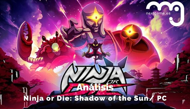 Análisis Ninja or Die Shadow of the Sun