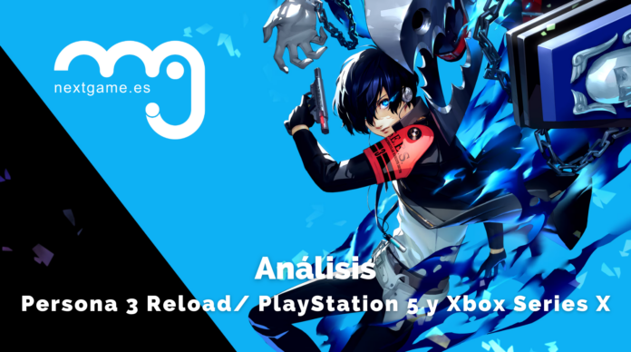 Persona 3 Reload PlayStation 5 y Xbox Series X Análisis de Persona 3 Reload