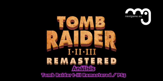 Análisis Análisis Tomb Raider I-III Remastered PS5