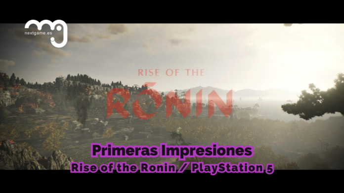 Primeras Impresiones Primeras Impresiones Rise of Ronin