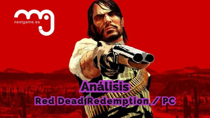 Análisis Red Dead Redemption PC Análisis Red Dead Redemption PC