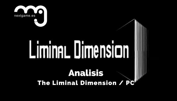 Diseño sin título Análisis The Liminal Dimension