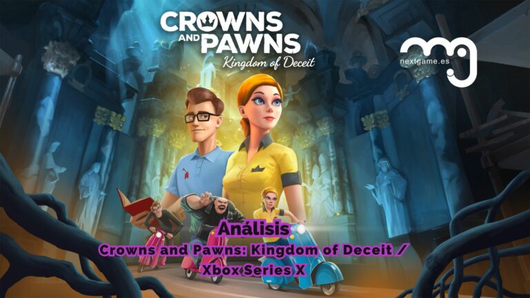 Análisis Crowns and Pawns Kingdom of Deceit