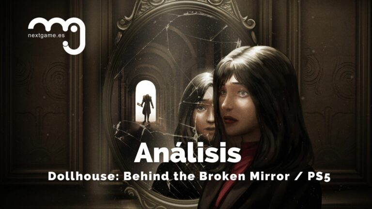 Análisis Dollhouse Behind the Broken Mirror