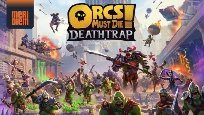 Orcs Must Die Deathtrap