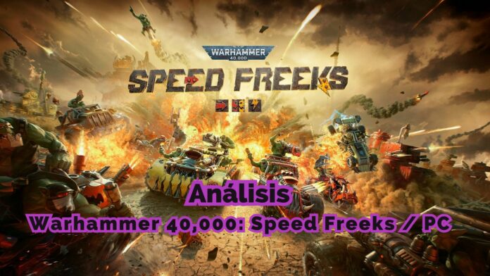 Análisis Warhammer 40000 Speed Freeks Análisis Warhammer 40000 Speed Freeks