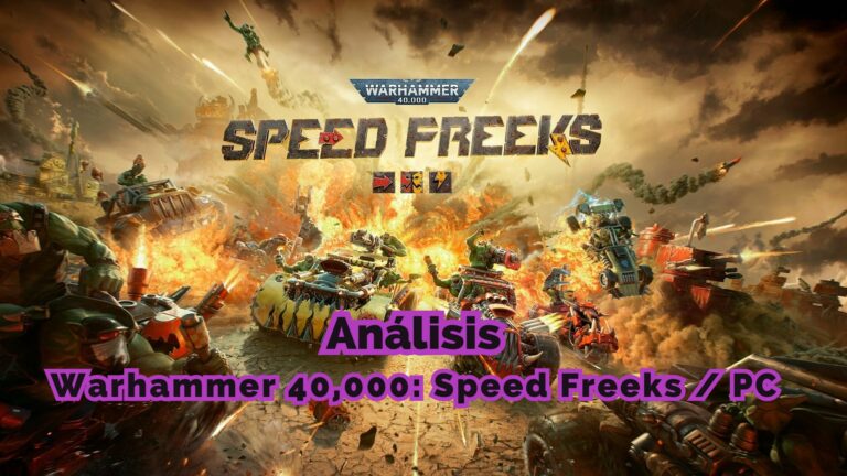 Análisis Warhammer 40000 Speed Freeks
