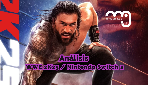 Análisis WWE 2K25 para Nintendo Switch 2