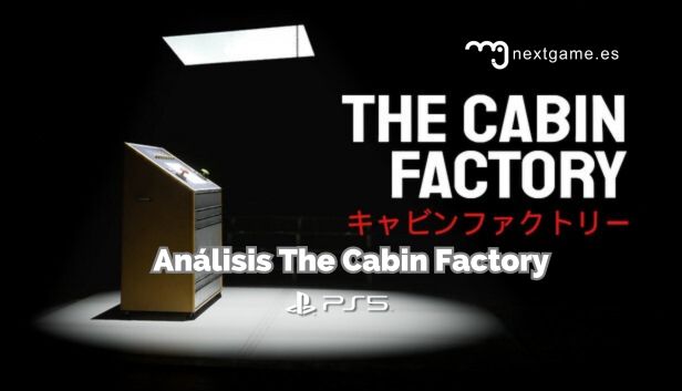 Análisis The Cabin Factory