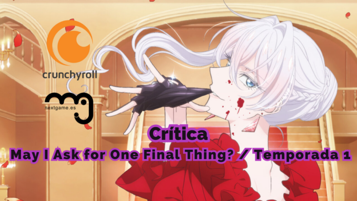 Crítica May I Ask For One Final Thing