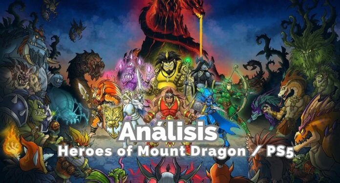 Análisis Heroes of Mount Dragon