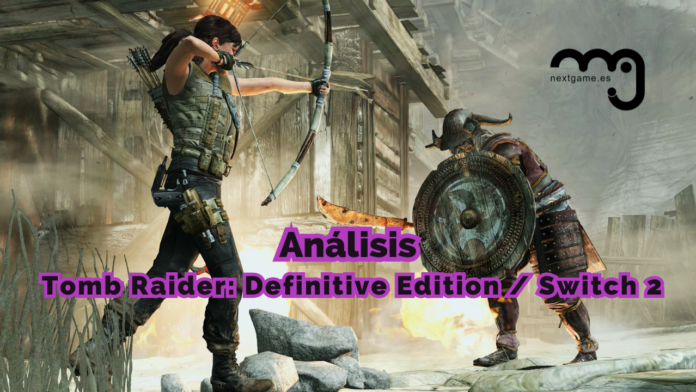 Análisis Tomb Raider Definitive Switch 2